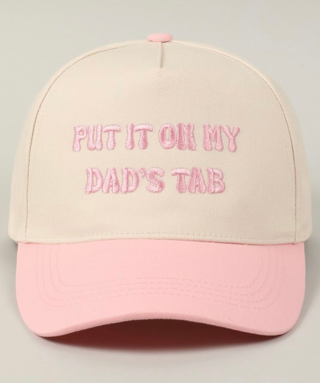 Put it on my dad's tab - Light Pink